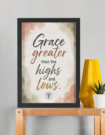 Grace Greater Than the Highs and Lows | A3 Framed - Image 2
