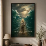 Nothing Is Impossible With God| 12x18 | Unframed